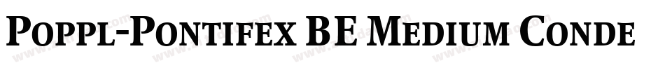 Poppl-Pontifex BE Medium Condensed with Small Caps字体转换